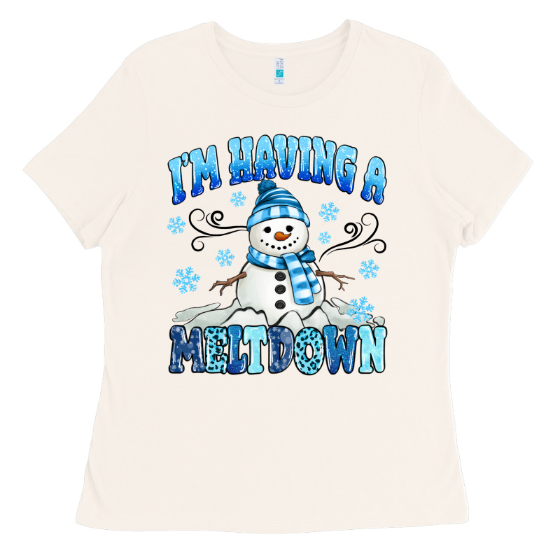 I'm Having A Meltdown Ladies Tee by MaliasSmallBusiness | Teevron