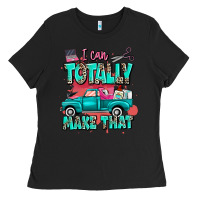 Black I can totally make that with truck Ladies Tee - MaliasSmallBusiness