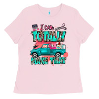 Bubblegum Pink I can totally make that with truck Ladies Tee - MaliasSmallBusiness