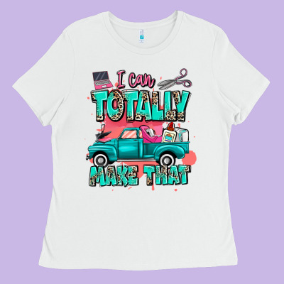 Ladies Tee I can totally make that with truck