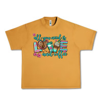 Peanut Butter all you need is love and coffee Urban Heavy Tee - AdoDesignShop
