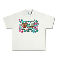 Pistachio all you need is love and coffee Urban Heavy Tee - AdoDesignShop