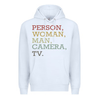 White Person Woman Man Camera Tv Premium Hoodie - Bettercallsaul