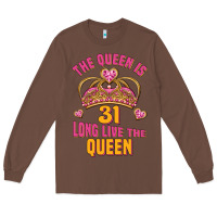 Chestnut the queen is 31 long live the queen kopya Long Sleeve Tee - Jasminsmagicworld