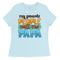 Baby Blue my favorite people call me papa Ladies Tee - JahusDesignShop