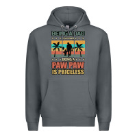 Rock Being a dad is an honor being a pawpaw is priceless Premium Hoodie - Bettercallsaul