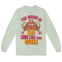 Matcha the queen is 32 long live the queen kopya Long Sleeve Tee - Jasminsmagicworld
