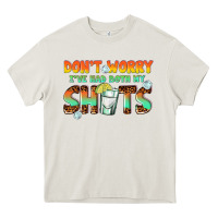 Dont Worry Ive Had Both My Shots Heavy Core Tee | Teevron