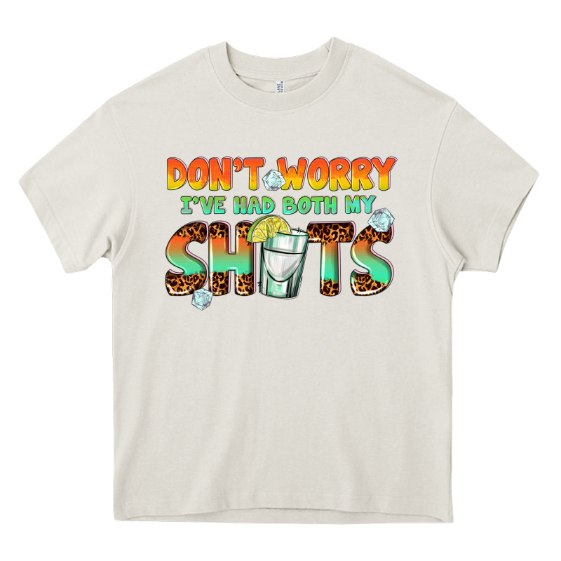 Dont Worry Ive Had Both My Shots Heavy Core Tee by texasbilliewilder | Teevron