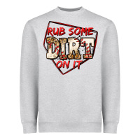 Heather Grey rub some dirt on it baseball Heavyweight Sweatshirt - Jasminsmagicworld