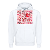 White jesus is my valentine Zipper Hoodie - MaliasSmallBusiness