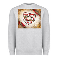Heather Grey rub some dirt on it baseball Heavyweight Sweatshirt - Jasminsmagicworld