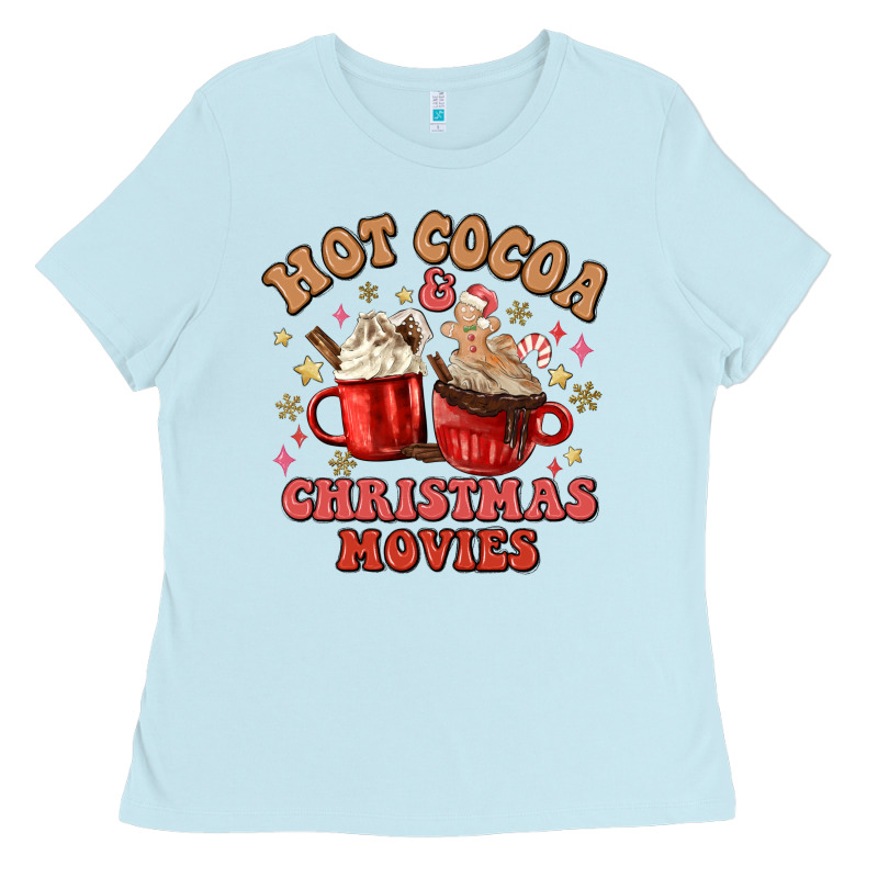 Hot Cocoa And Christmas Movies Ladies Tee by MaliasSmallBusiness | Teevron