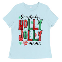 Baby Blue somebodys holly jolly mama Ladies Tee - MaliasSmallBusiness