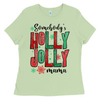 Matcha somebodys holly jolly mama Ladies Tee - MaliasSmallBusiness
