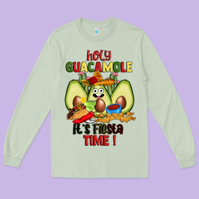 Holy Guacamole Its Fiesta Time Long Sleeve Tee Designed By Jahusdesignshop