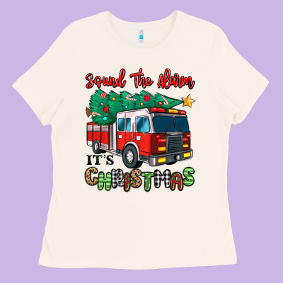 Ladies Tee sound the alarm its christmas fire truck