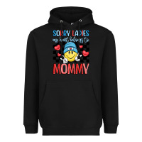 Black sorry ladies my heart belongs to mommy Heavyweight Hoodie - LillyAllenDesigns
