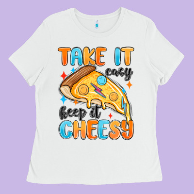 Ladies Tee take it easy keep it cheesy