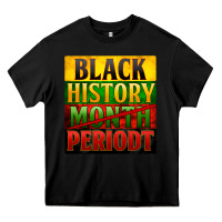 Black black history month periodt Heavy Core Tee - Zillion Design Studio