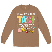 Toasted Coconut dear parents tag youare it teacher Long Sleeve Tee - JahusDesignShop