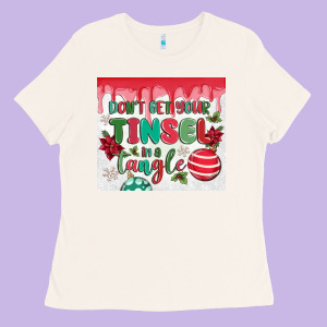 Don't Get Your Tinsel In A Tangle Ladies Tee Designed By Maliassmallbusiness