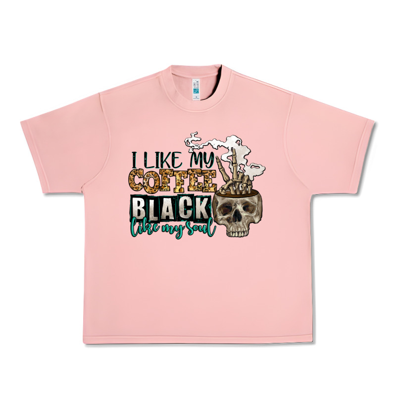 I Like My Coffee Black Like My Soul Urban Heavy Tee by Jasminsmagicworld | Teevron