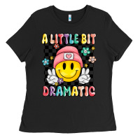 Black a little bit dramatic Ladies Tee - MaliasSmallBusiness