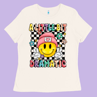 Ladies Tee a little bit dramatic