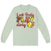 Matcha Look Pretty Play Dirty Long Sleeve Tee - LillyAllenDesigns