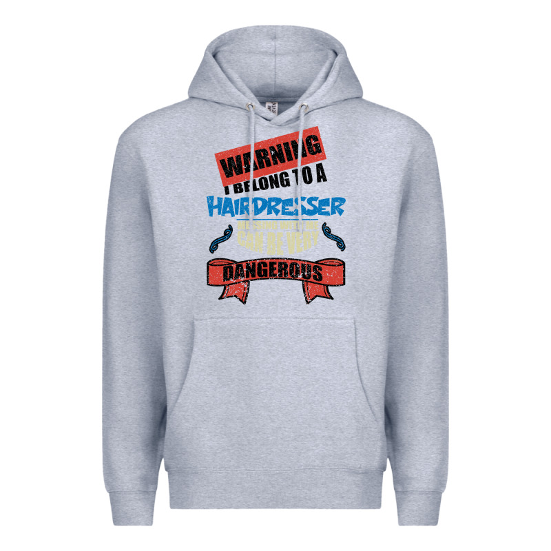 I Belong To A Hairdresser Warning Job Funny Partner Premium Hoodie by Bettercallsaul | Teevron