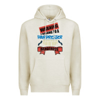 Oatmeal Heather I belong to a HAIRDRESSER warning job funny partner Premium Hoodie - Bettercallsaul