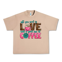 Burro all you need is love and a good cup of coffee Urban Heavy Tee - AdoDesignShop
