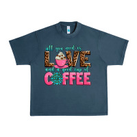 Midnight Navy all you need is love and a good cup of coffee Urban Heavy Tee - AdoDesignShop
