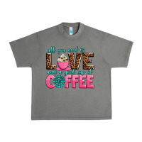 Tornado all you need is love and a good cup of coffee Urban Heavy Tee - AdoDesignShop