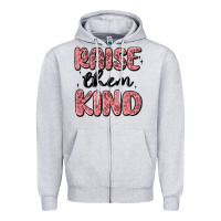 Heather Grey raise them kind Zipper Hoodie - MaliasSmallBusiness