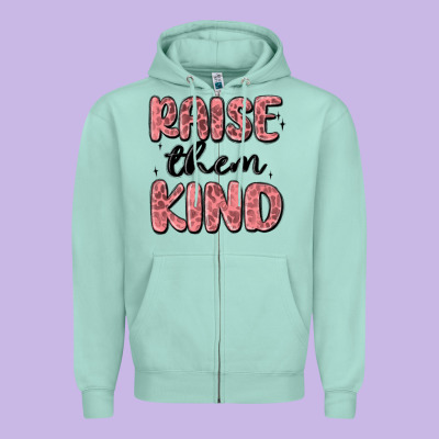 Raise Them Kind Zipper Hoodie Designed By Maliassmallbusiness