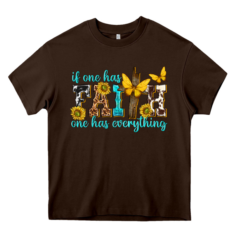 If One Has Faith One Has Everything Heavy Core Tee by texasbilliewilder | Teevron