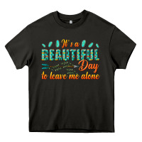 Asphalt its a beautiful day to leave me alone Heavy Core Tee - texasbilliewilder