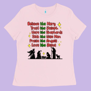 Jesus And Family Belive Like Mary Ladies Tee Designed By Maliassmallbusiness
