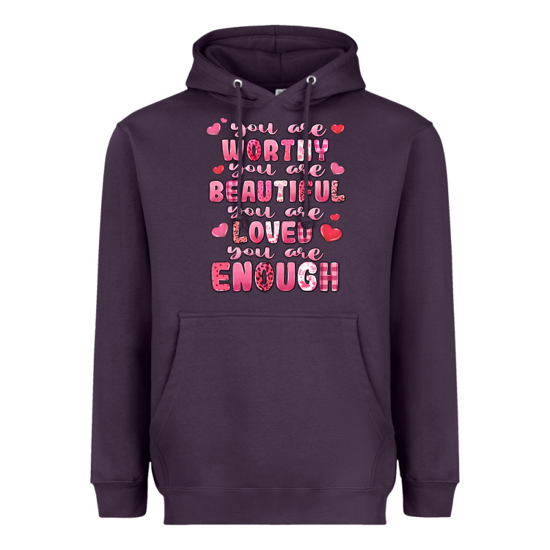 You Are Worthy Beautiful Loved Enough Valentines Heavyweight Hoodie by LillyAllenDesigns | Teevron