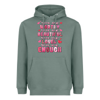 Sage you are worthy beautiful loved enough valentines Heavyweight Hoodie - LillyAllenDesigns