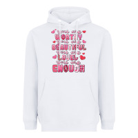 White you are worthy beautiful loved enough valentines Heavyweight Hoodie - LillyAllenDesigns