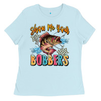 Baby Blue show me your bobbers Ladies Tee - JahusDesignShop