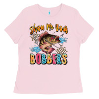 Bubblegum Pink show me your bobbers Ladies Tee - JahusDesignShop