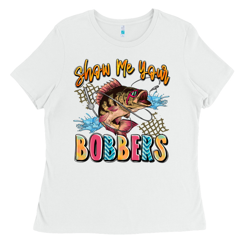 Show Me Your Bobbers Ladies Tee by JahusDesignShop | Teevron