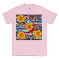 Bubblegum Pink mama tried seamless Classic Tee - AdoDesignShop