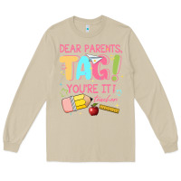 Mushroom dear parents tag youre it teacher Long Sleeve Tee - JahusDesignShop