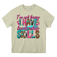 Mossy im not bossy i have leadership skills Heavy Core Tee - texasbilliewilder