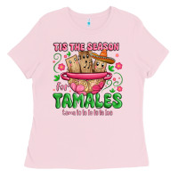 Bubblegum Pink tis the season for tamales tama la la la Ladies Tee - MaliasSmallBusiness